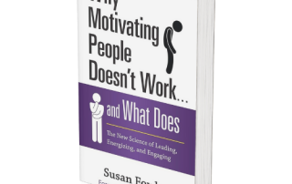 Motivational psychology book cover titled "Why Motivating People Doesn't Work... and What Does" by Susan Fowler, focusing on leadership, engagement, and understanding effective motivation strategies.