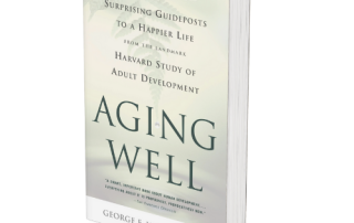 A hardcover book titled "Aging Well" by George E. Vaillant, focusing on positive aging, mental health, and personal growth strategies for a fulfilling life.